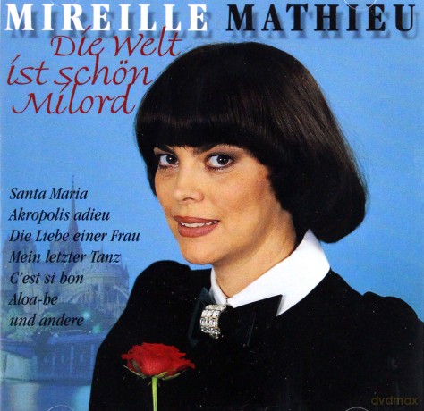 Mireille Mathieu: Die Welt ist schon, Milord [CD]