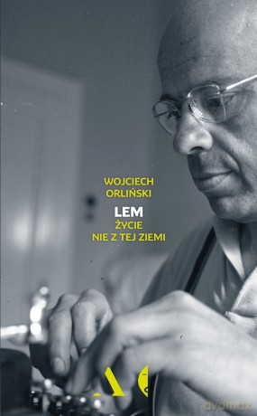 Lem. Życie nie z tej ziemi - Wojciech Orliński [KSIĄŻKA]