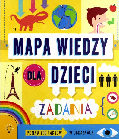Mapa wiedzy dla dzieci. 100 faktów w obrazkach zadania - Susan Martineau [KSIĄŻKA]