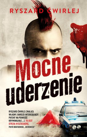 Mocne uderzenie (pocket) - Ryszard Ćwirlej [KSIĄŻKA]