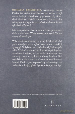 Nie ma rzeczy niemożliwych. Rozmowy z Michaelem Schudrichem naczelnym rabinem Polski - Irena Wiszniewska [KSIĄŻKA]
