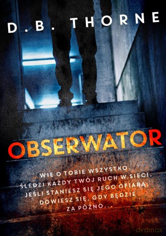 Obserwator - David Thorne [KSIĄŻKA]