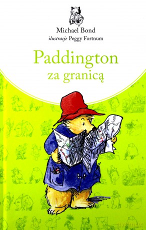 Paddington za granicą - Michael Bond [KSIĄŻKA]