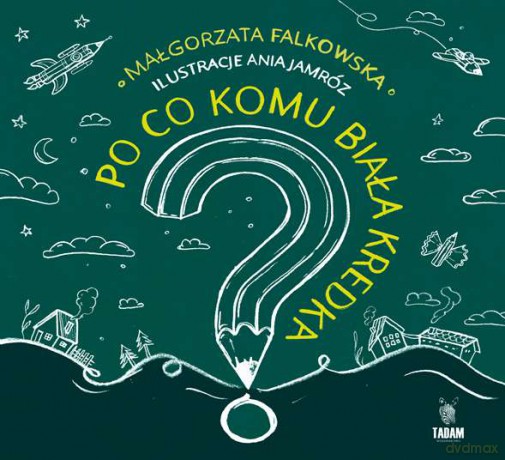 Po co komu biała kredka - Małgorzata Falkowska [KSIĄŻKA]