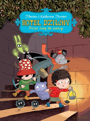 Przez zimę do wiosny. Hotel dziwny (Tom 1) - Katherine Ferrier [KSIĄŻKA]