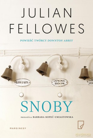 Snoby - Julian Fellowes [KSIĄŻKA]