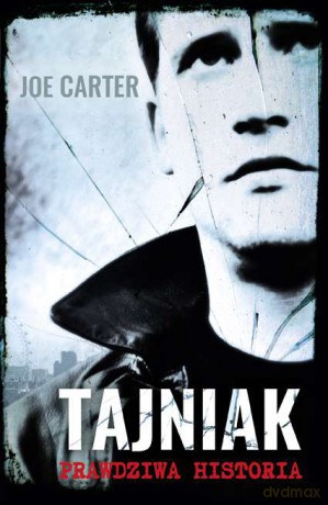 Tajniak. Prawdziwa historia - Joe Carter [KSIĄŻKA]