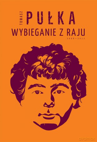 Wybieganie z raju - Tomasz Pułka [KSIĄŻKA]