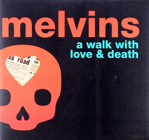 Melvins: A Walk With Love And Death (digipack) [2CD]