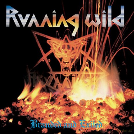 Running Wild: Branded And Exiled (Expanded Version) [CD]