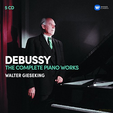 Walter Gieseking: Debussy: The Complete Piano Works [5CD]
