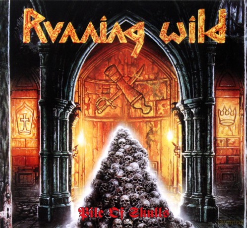 Running Wild: Pile Of Skulls (Expanded Version) [2CD]