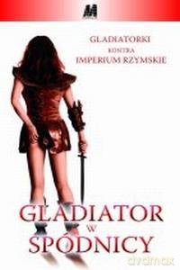 Gladiator w spódnicy [DVD]