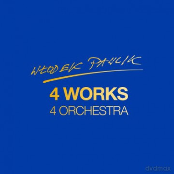 Włodek Pawlik: 4 Works 4 Orchestra [2CD]
