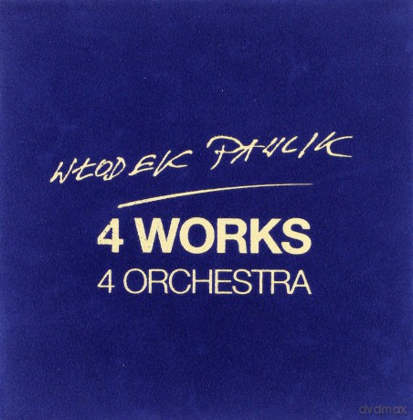 Włodek Pawlik: 4 Works 4 Orchestra [2CD]