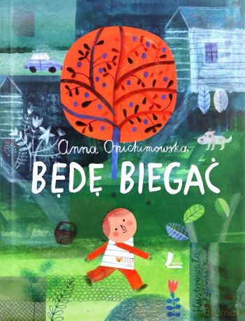 Będę biegać - Anna Onichimowska [KSIĄŻKA]