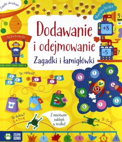 Dodawanie i odejmowanie. Matematyczne łamigłówki [KSIĄŻKA]