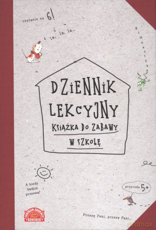 Dziennik lekcyjny. Książka do zabawy w szkołę [KSIĄŻKA]