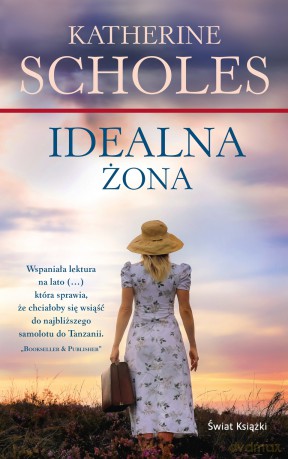 Idealna żona - Katherine Scholes [KSIĄŻKA]