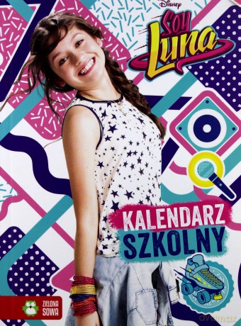 Kalendarz szkolny Soy luna [KSIĄŻKA]