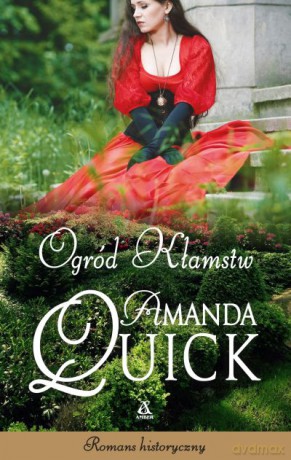 Ogród kłamstw - Amanda Quick [KSIĄŻKA]