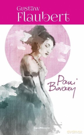 Pani Bovary - Gustaw Flaubert [KSIĄŻKA]