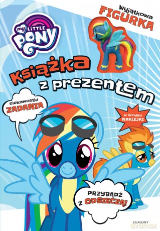 Rainbow dash. My Little Pony książka z prezentem [KSIĄŻKA]