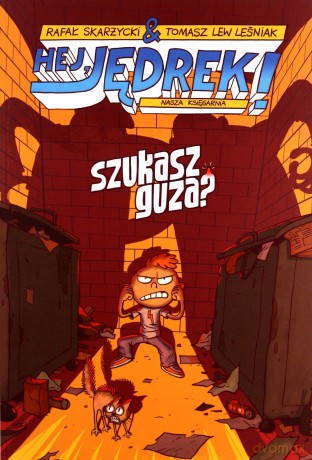 Szukasz guza. Hej Jędrek - Rafał Skarżycki [KSIĄŻKA]