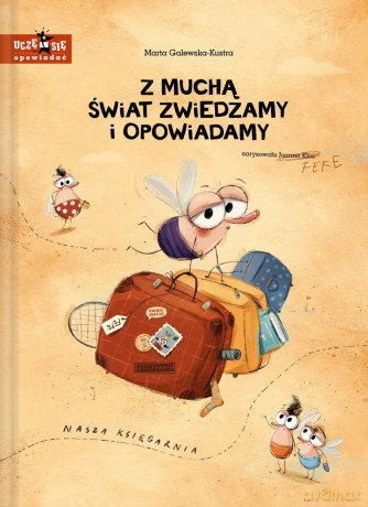 Z muchą świat zwiedzamy i opowiadamy - Marta Galewska-Kustra [KSIĄŻKA]