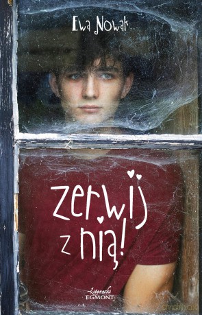 Zerwij z nią - Ewa Nowak [KSIĄŻKA]