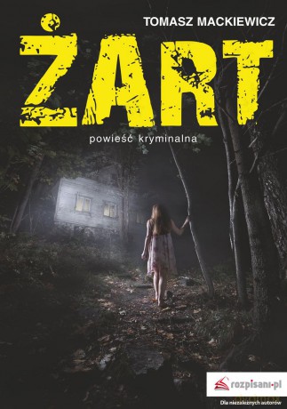 Żart - Tomasz Mackiewicz [KSIĄŻKA]