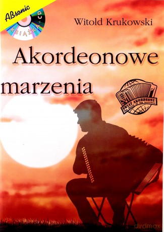 Akordeonowe marzenia - Witold Krukowski [KSIĄŻKA]+[CD]