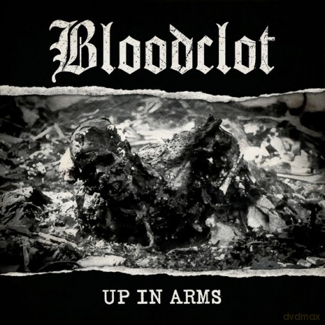 Bloodclot: Up In Arms [CD]