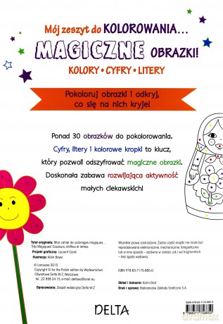 Mój zeszyt do kolorowania. Magiczne obrazki! Kolory, cyfry, litery [KSIĄŻKA]
