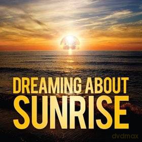 Dreaming About Sunrise [2CD]