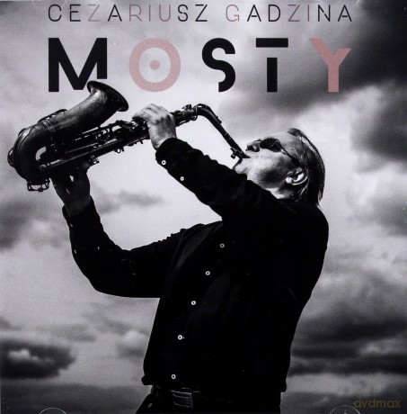 Cezariusz Gadzina: Mosty [CD]