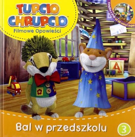 Bal w przedszkolu Tupcio Chrupcio filmowe opowieści [KSIĄŻKA]
