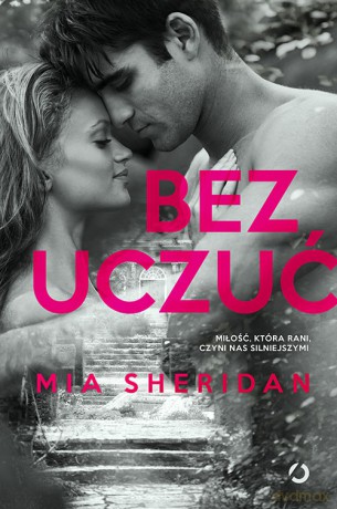 Bez uczuć - Mia Sheridan [KSIĄŻKA]