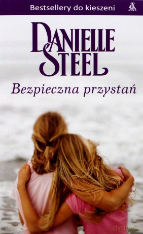 Bezpieczna przystań (pocket) - Danielle Steel [KSIĄŻKA]