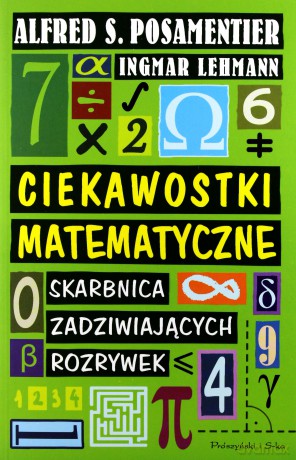 Ciekawostki matematyczne. Skarbnica zadziwiających rozrywek - Ingmar Lehmann [KSIĄŻKA]