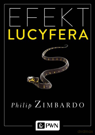 Efekt Lucyfera - Philip Zimbardo [KSIĄŻKA]