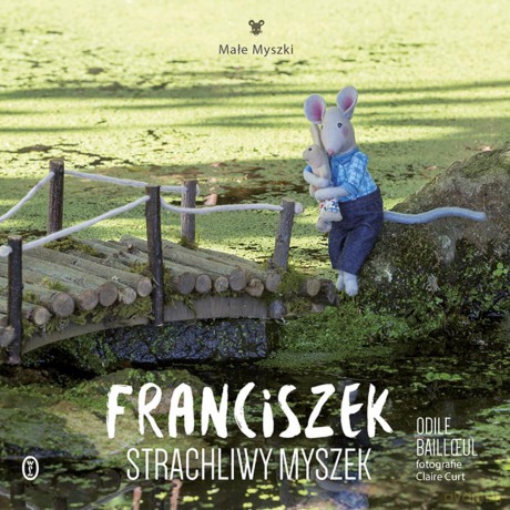 Franciszek Strachliwy Myszek - Odile Baill Ul [KSIĄŻKA]