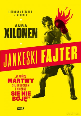 Jankeski fajter - Aura Xilonen [KSIĄŻKA]