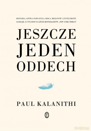 Jeszcze jeden oddech - Paul Kalanithi [KSIĄŻKA]
