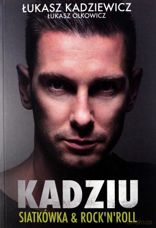 Kadziu - Łukasz Kadziewicz [KSIĄŻKA]