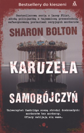 Karuzela samobójczyń (pocket) - Sharon Bolton [KSIĄŻKA]