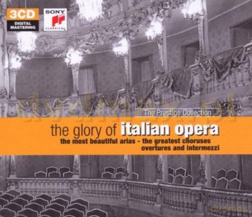 The Glory of Italian Opera (The Prestige Collection) [BOX] [3CD]