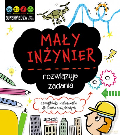 Mały inżynier rozwiązuje zadania - Jenny Jacoby [KSIĄŻKA]
