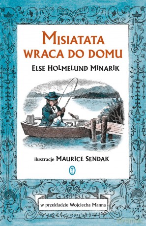 Misiatata wraca do domu - Else Holmelund Minarik [KSIĄŻKA]