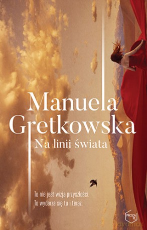 Na linii świata - Manuela Gretkowska [KSIĄŻKA]